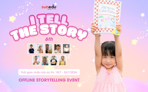 CHÍNH THỨC KHỞI ĐỘNG CUỘC THI “I TELL THE STORY” LẦN THỨ 6